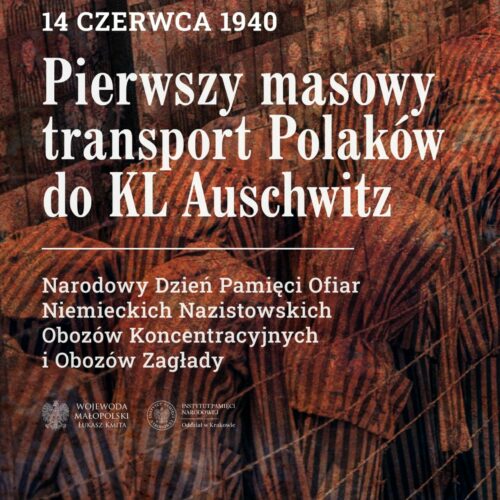 Zapraszamy na krakowskie uroczystości upamiętniające ofiary pierwszego masowego transportu Polaków do KL Auschwitz